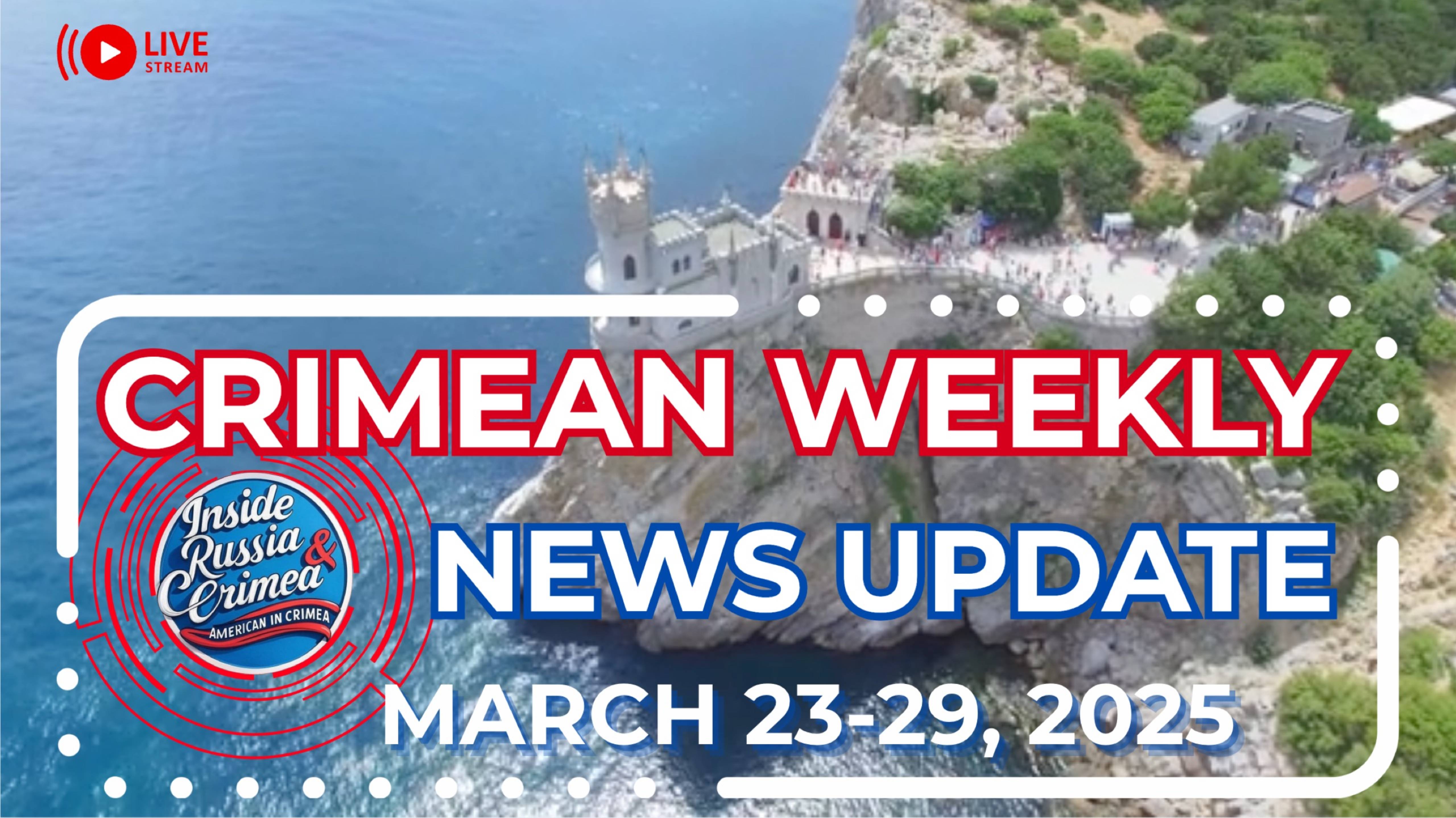 Crimea Unveiled: This Week’s Hottest Local Stories You Won’t Believe! | March 22–29