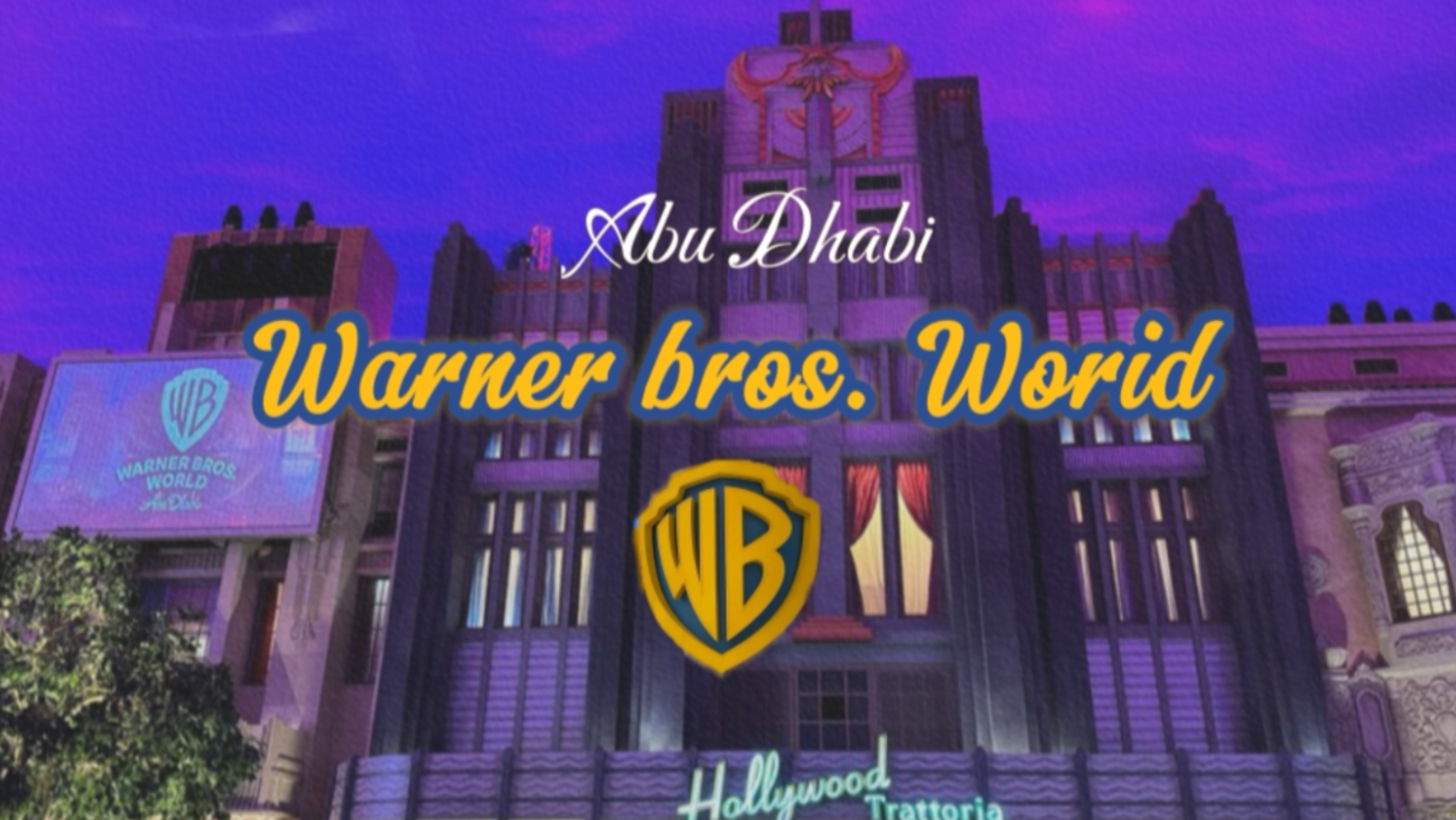 Warner bros. Abu-Dhabi
#Abu-Dhabi