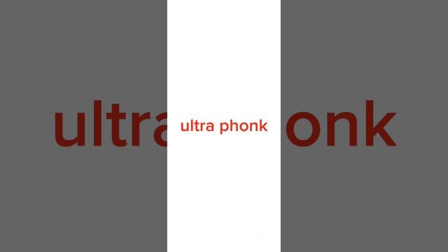 ultra phonk