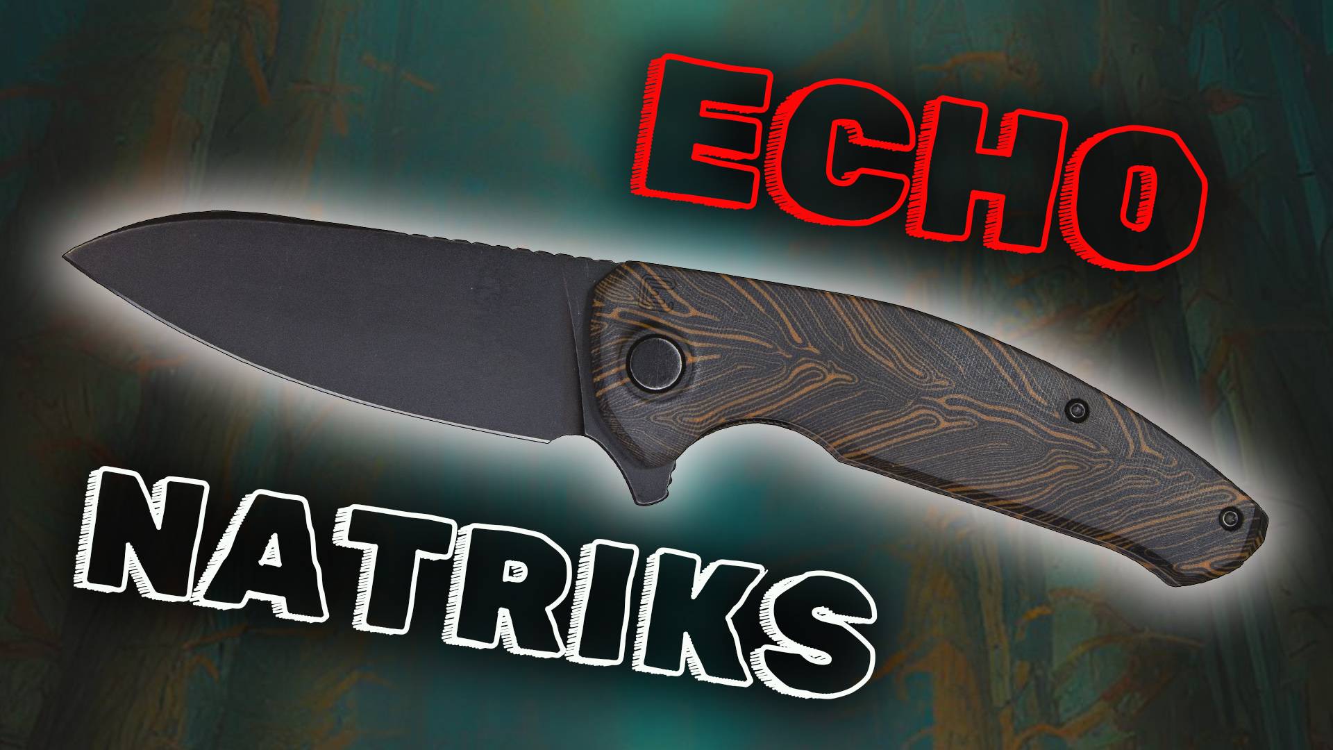 Обзор и устройство ножа Echo Knives Natriks (CKF)