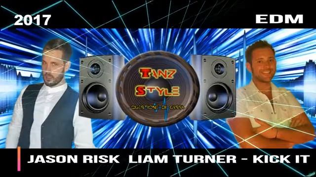 Jason Risk & Liam Turner - Kick It