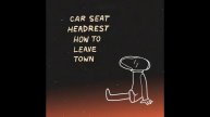 CarSeatHeadrest - how to leave town (Full album) HQ