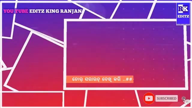 Sambalpuri Laje Laje Gali Mari Song Status/ Full Hd-1080/720p , Editz King Ranjan