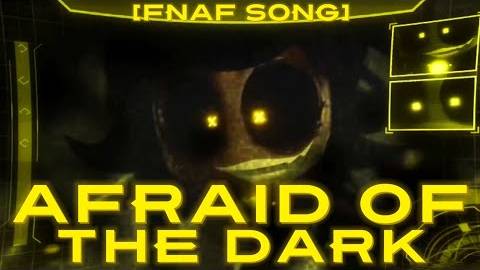 Afraid of the Dark