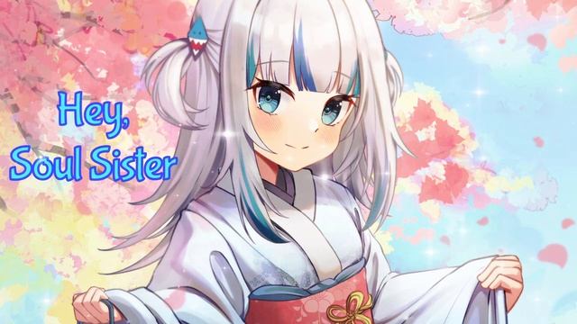 _Gawr Gura〗Train - Hey, Soul Sister