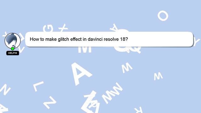 How to make glitch effect in davinci resolve 18?