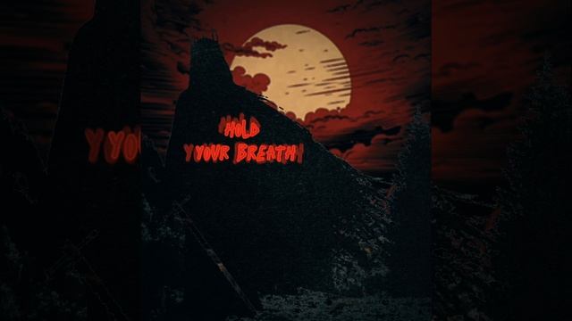 HXLLYACk- HOLD YOUR BREATH