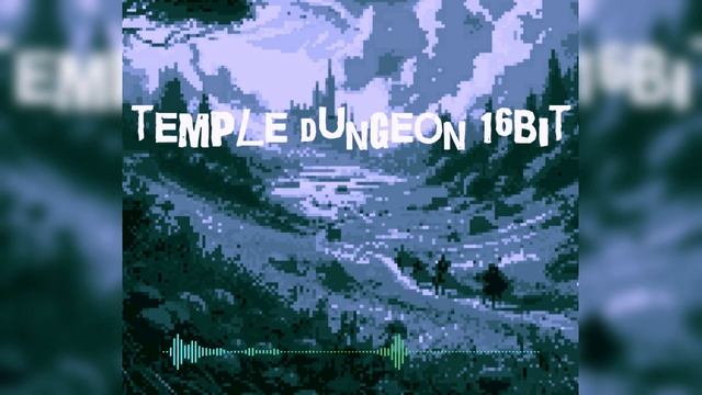 【フリーBGM】JRPG、ミステリアスで奇妙な神殿ダンジョン「temple dungeon 16bit」