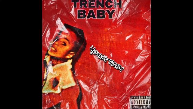 Young Baby " Main Opp Official Audio" TRENCH BABY ALBUM