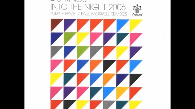 4 Strings - Into The Night 2006 (Purple Haze Remix)
