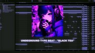 UNDEGROUND TYPE BEAT - "BLACK TEA"