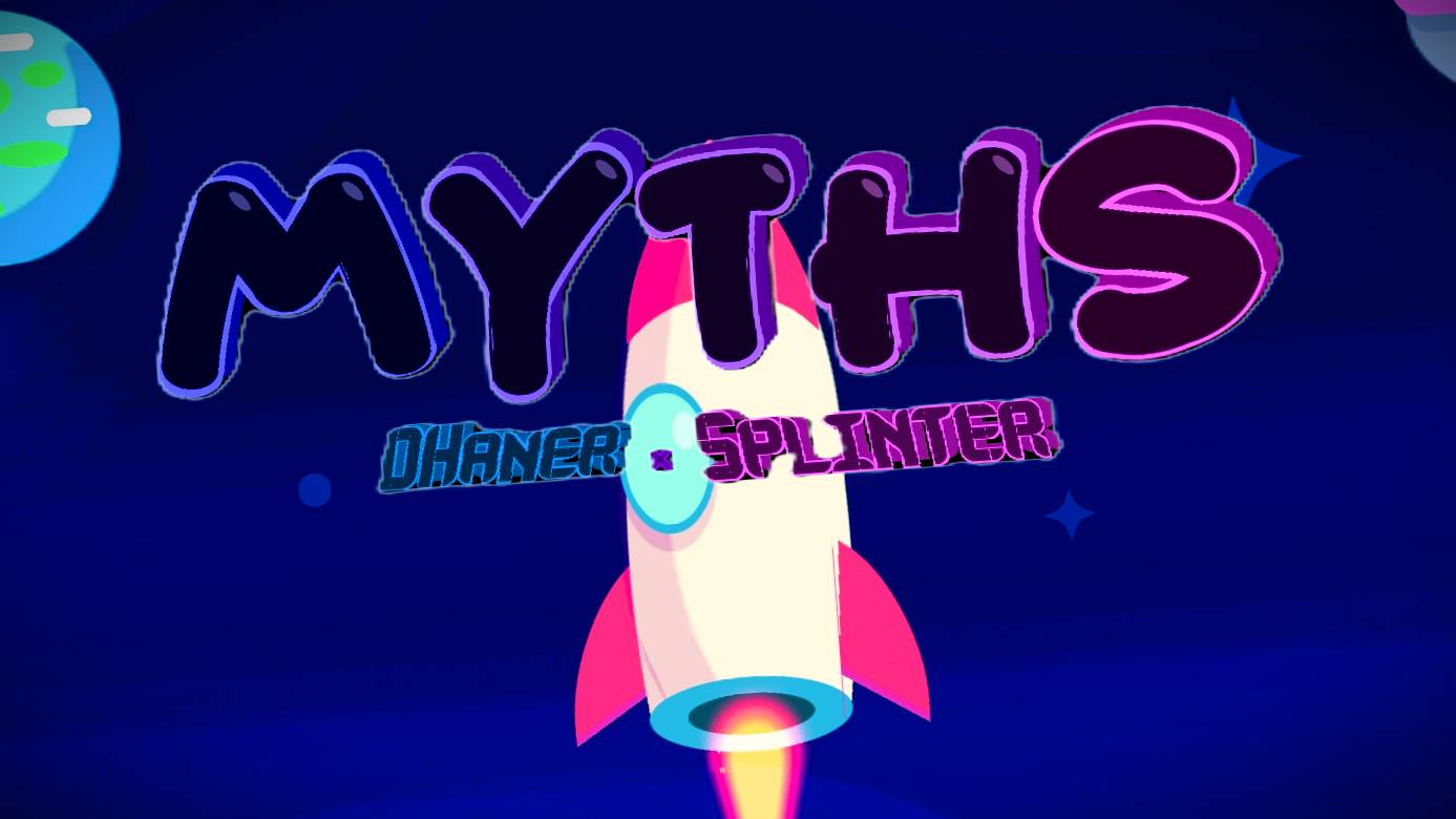 MYTHS (by DHaner)
