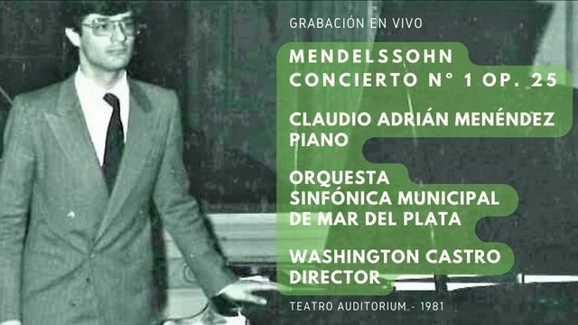 Claudio Adrián Menéndez “In Memoriam” / Mendelssohn concierto 1