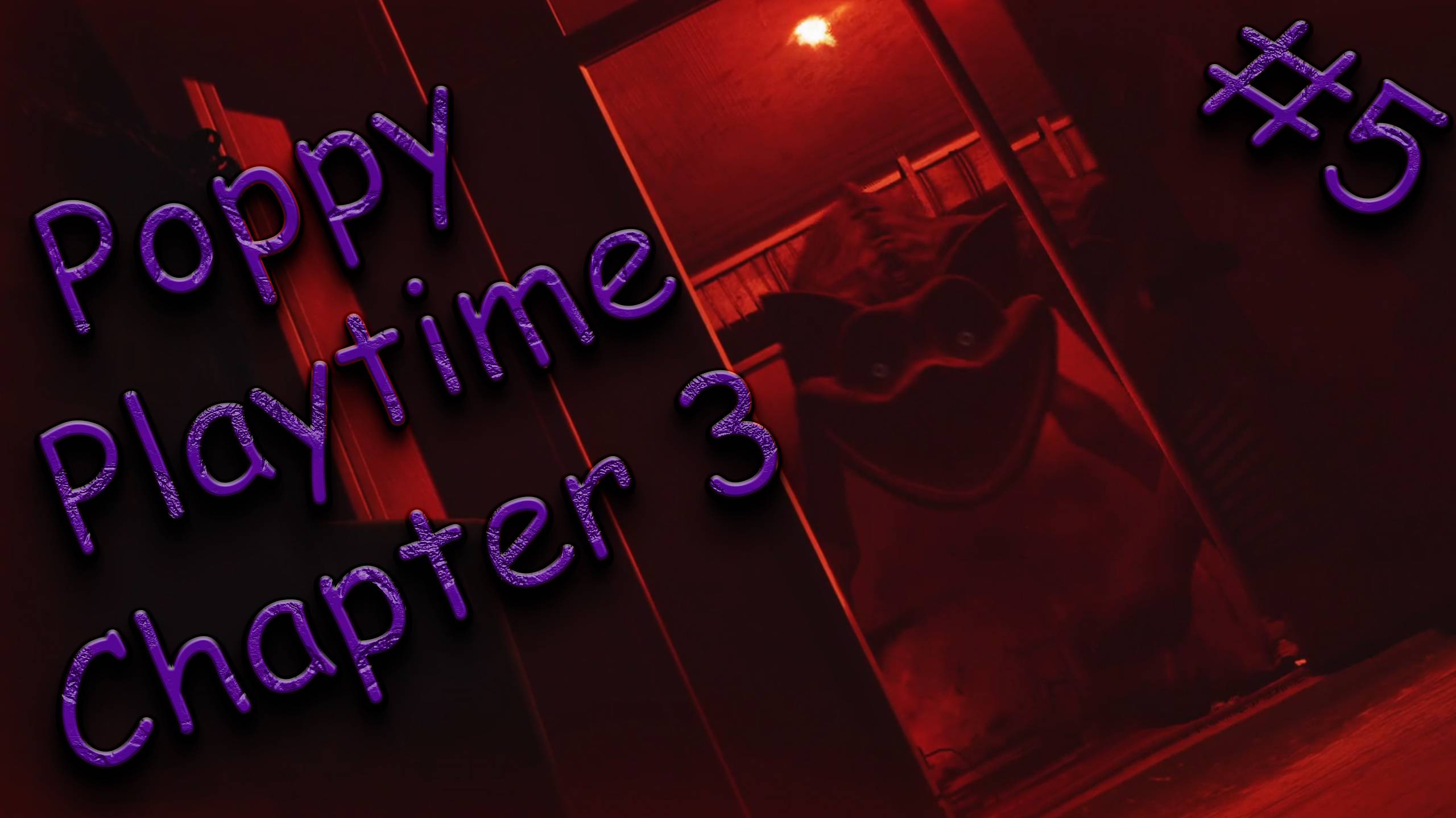 Poppy Playtime Сhapter 3 #5 ПОЧТИ КОНЕЦ