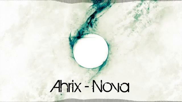 Ahrix-Nova NoCopyrightSound 2019 + Link of Download Best Music