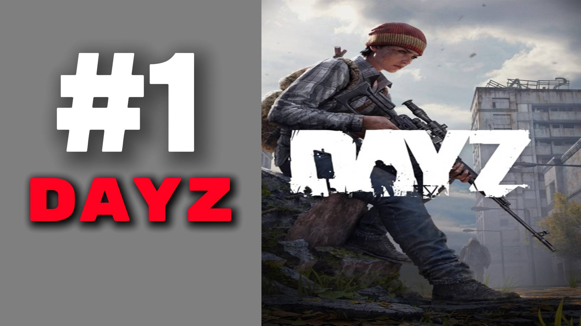 Угарное выживание в DayZ #1