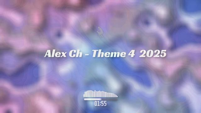 Alex Ch - Theme 4  2025