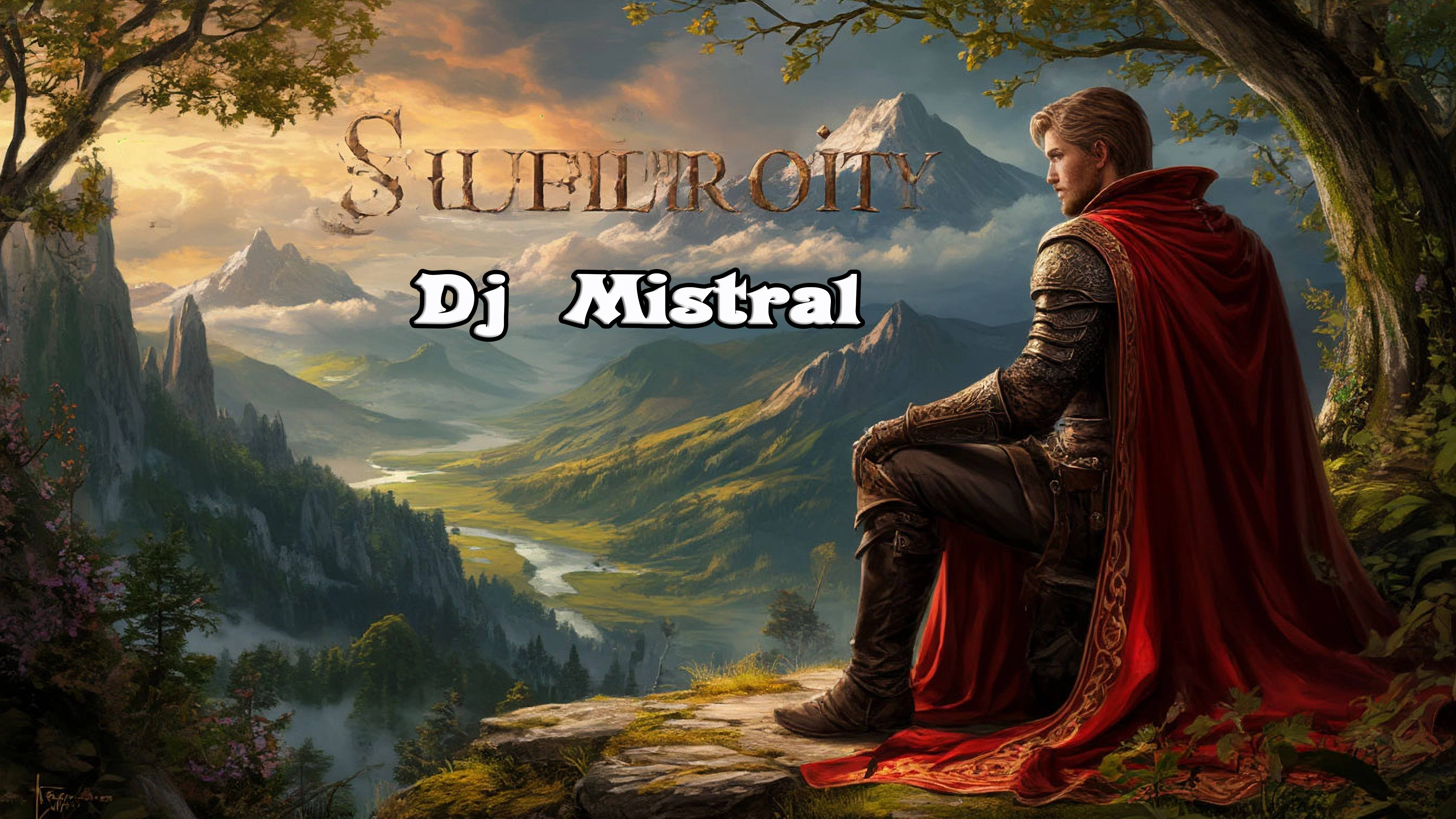004 Dj Mistral - Superiority