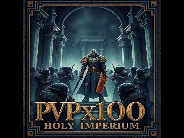 PvP War x100 Immortal Imperium