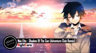 ★Nightcore - Shadow Of The Sun