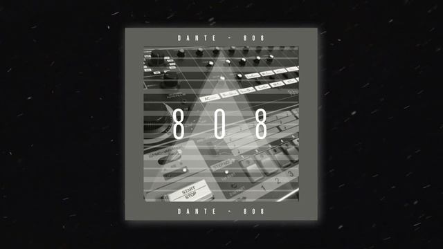 Dante - 808 - (  CLEAN VERSİON + REMASTERED )