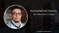 Ilm olish sirlari. Ta‘limul muta‘allim. 2-dars