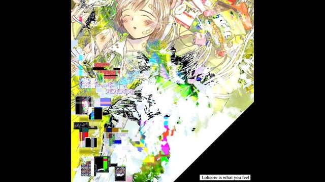 Lolicore is what you feel [Album]