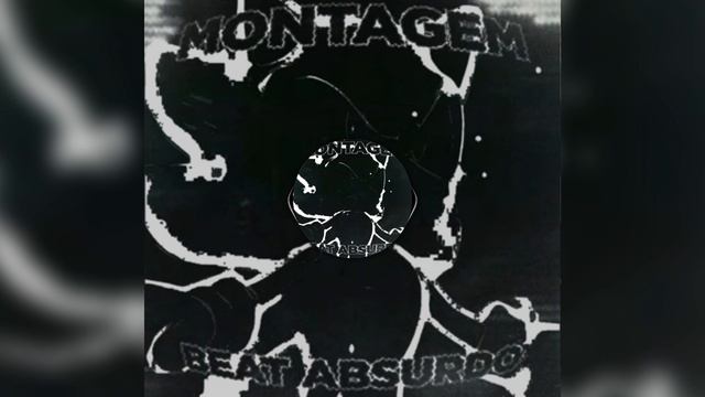 Montagem beat absurdo