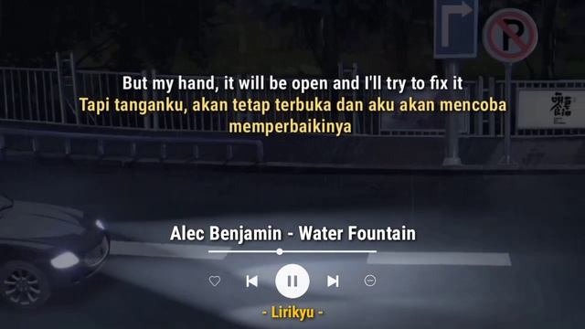 Alec Benjamin - Water Fountain (Lyrics Terjemahan Indonesia)