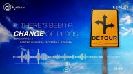 "There’s Been A Change of Plans” - Pastor Wosheka Jefferson-Burriel
