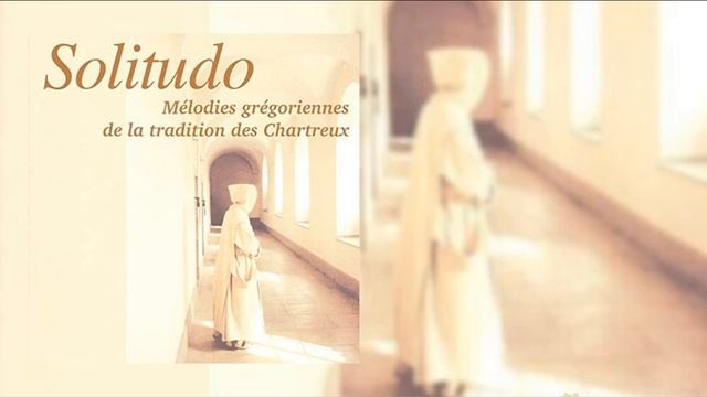 Solitudo, Mélodies chartreuses: 11/21 Venit Redemptor