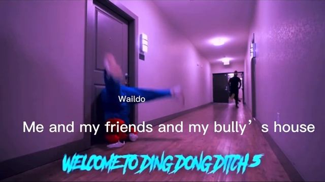 POV to at yo bully house