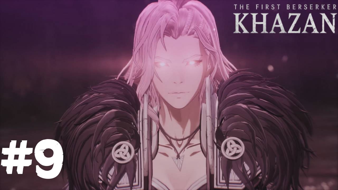 The First Berserker Khazan ➣ Запись Стрима #9