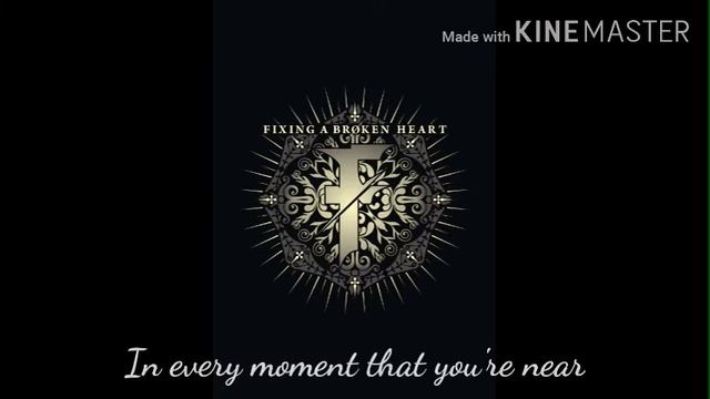 Indecent Obsession ~ Fixing a Broken Heart ~ lyrics