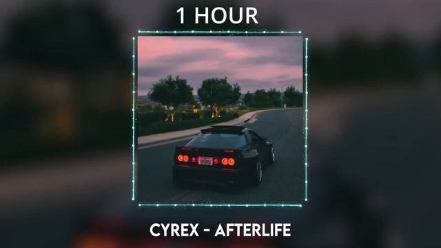 CYREX - AFTERLIFE  1 HOUR