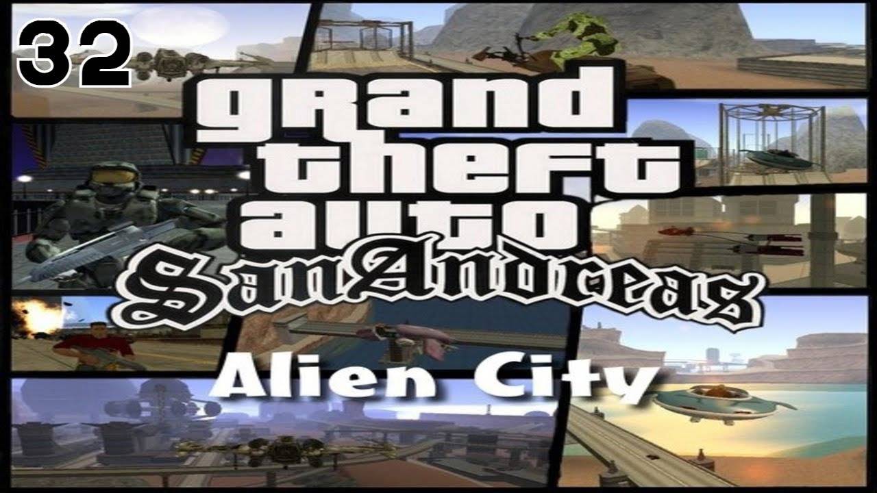 Прохождение GTA: Anderius- Alien City #32 (Maniak)