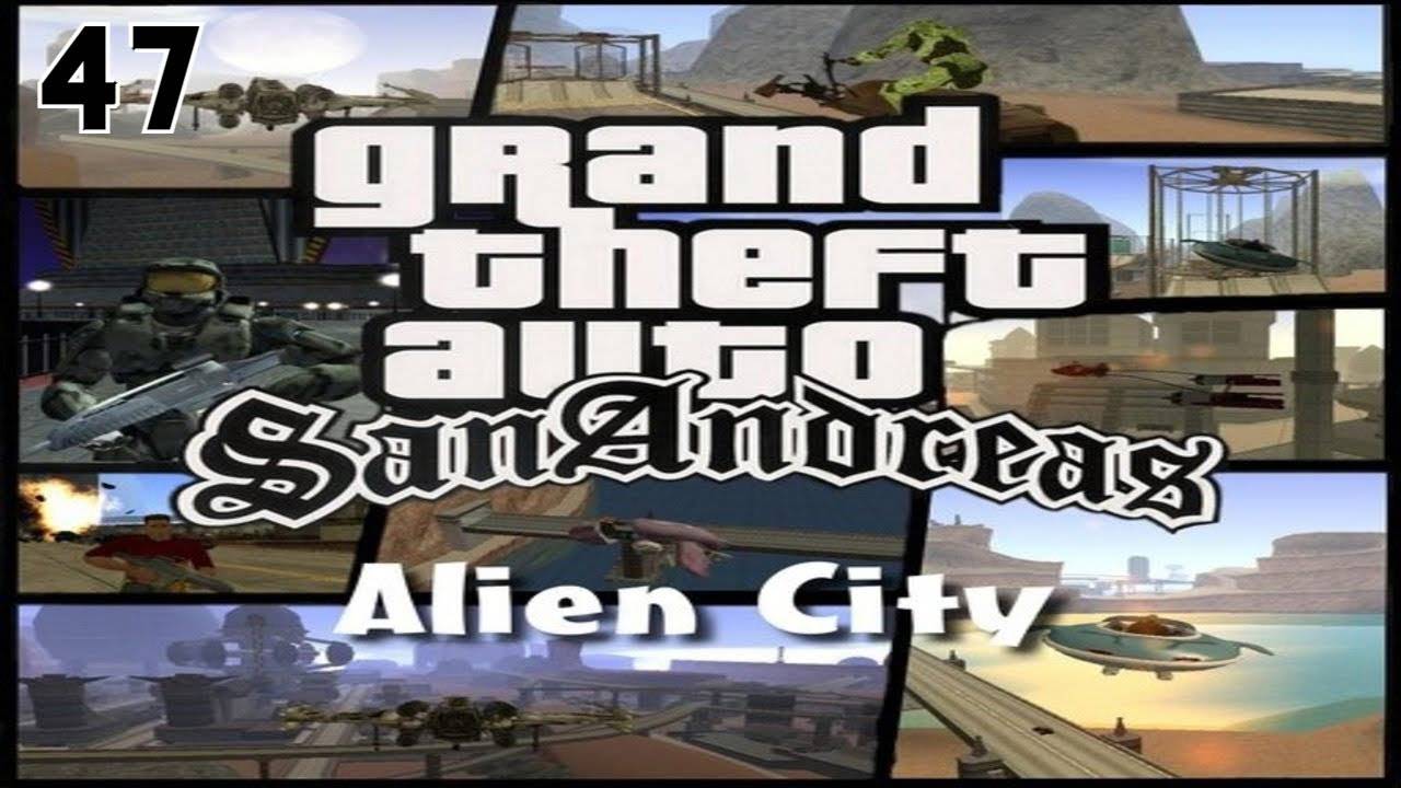 Прохождение GTA: Anderius- Alien City #47 (Maniak)