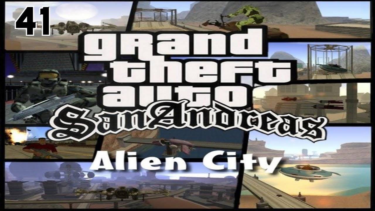 Прохождение GTA: Anderius- Alien City #41 (Maniak)