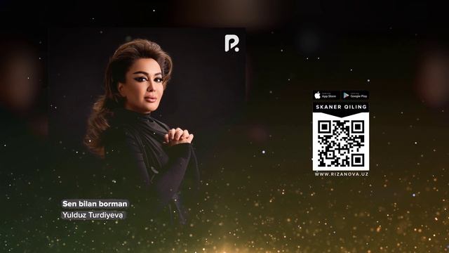 Yulduz Turdiyeva - Sen bilan borman | Юлдуз Турдиев - Сен билан борман (AUDIO)