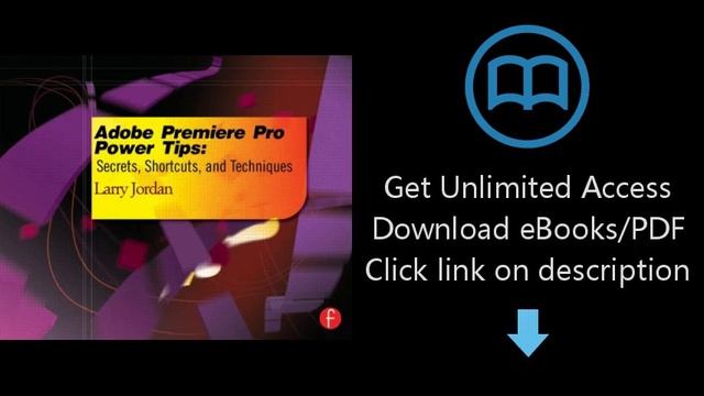 Download Adobe Premiere Pro Power Tips: Secrets, Shortcuts, and Techniques [P.D.F]