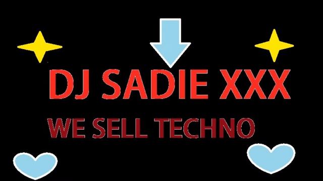 dj sadie xxx   the past behind us