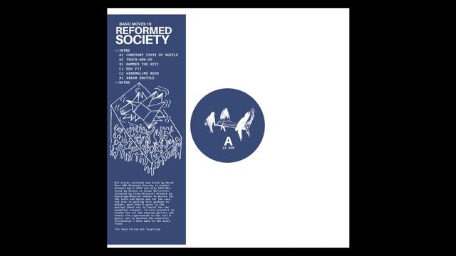 PREMIERE: Reformed Society - Constant State Of Hustle [Basic Moves]