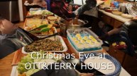 CHRISTMAS EVE AT OTT&TERRY HOUSE