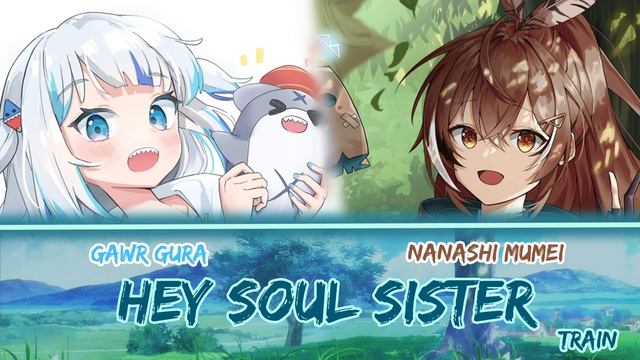 Mumei and Gura sing - Hey Soul Sister by Train (Duet)