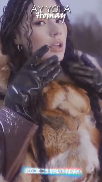 AY YOLA – Homay (Eddie G & Malyx Remix)