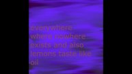 everywhere where nowhere exists and also lemons taste like oil | OFFICIAL PREMIERE