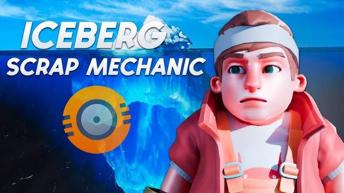 АЙСБЕРГ SCRAP MECHANIC (перезалив)