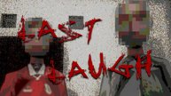 ЦАРЬ ХОРРОР ПРО ПОСЛЕДСТВИЯ БУЛЛИНГА ► Last Laugh ► ПРОХОЖДЕНИЕ
