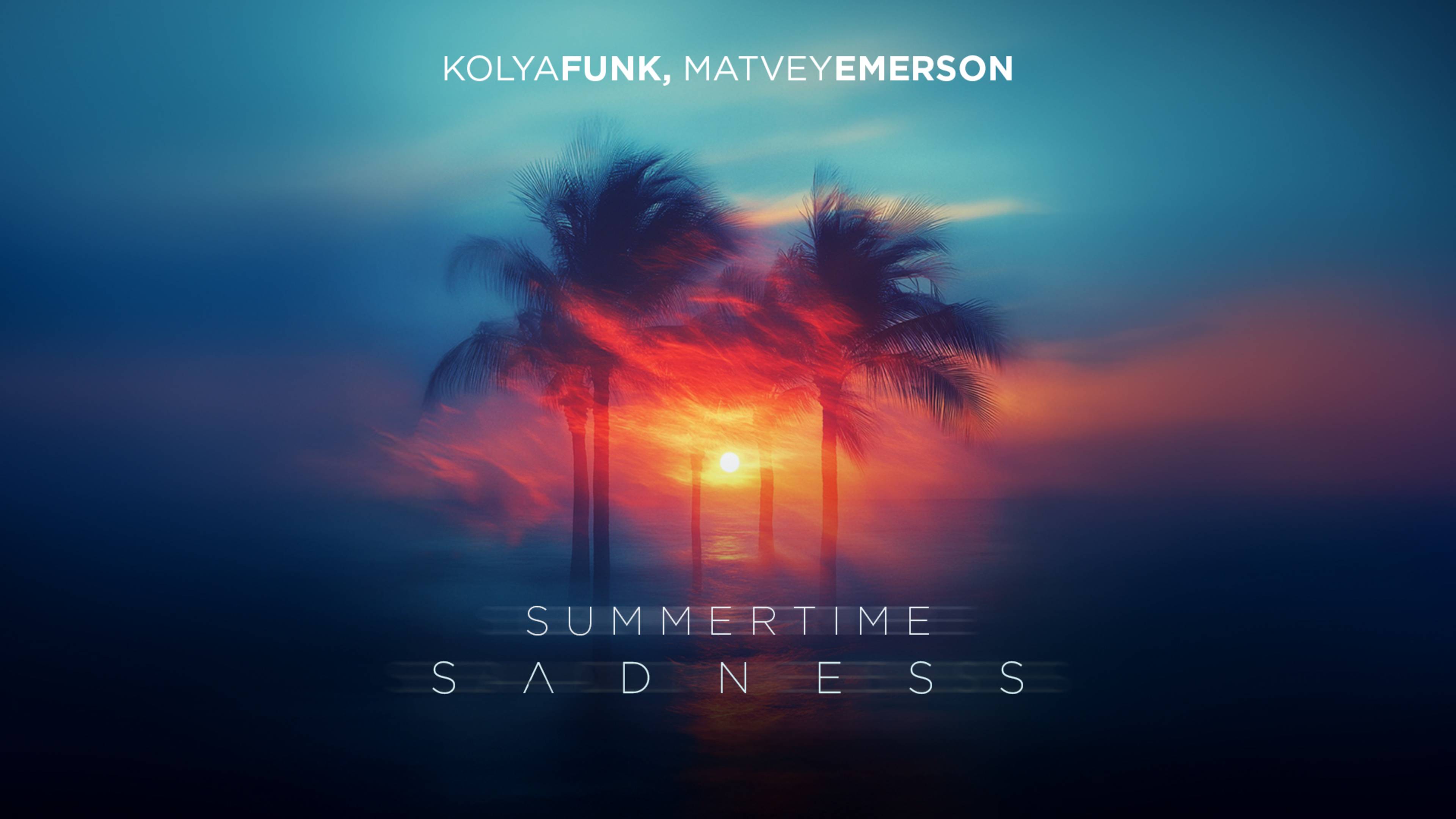 Kolya Funk, Matvey Emerson - Summertime Sadness