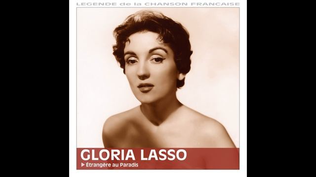 Gloria Lasso - L'étranger au paradis